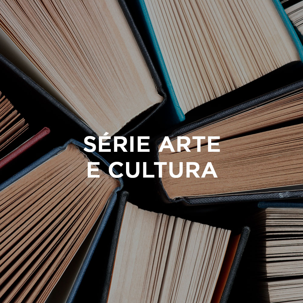 Série Arte e Cultura