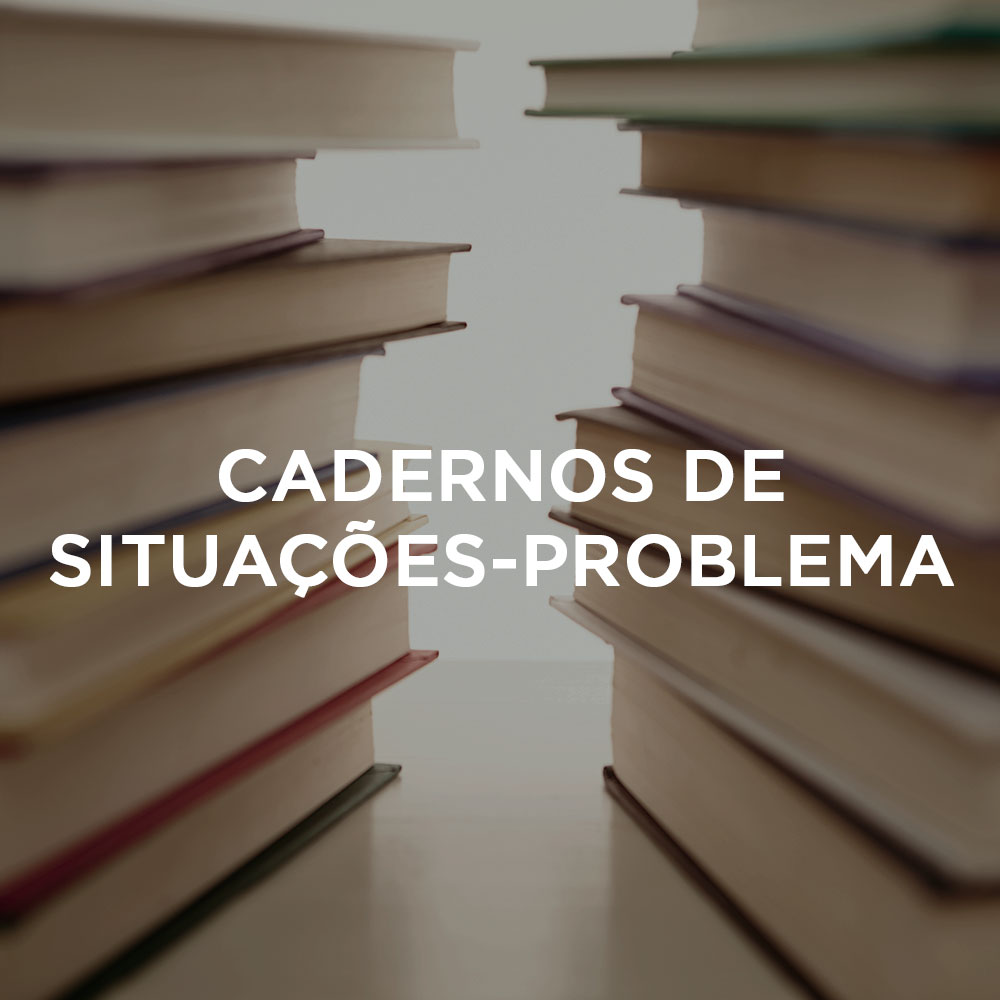 Cadernos de Situações-Problema